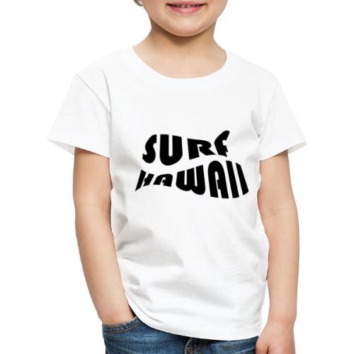 Surf hawaii : Waimea Bay, Sunset Beach, Haleiwa... - T-shirt Premium Enfant