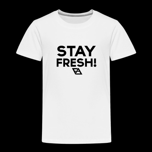 STAY FRESH! T-paita - Lasten premium t-paita