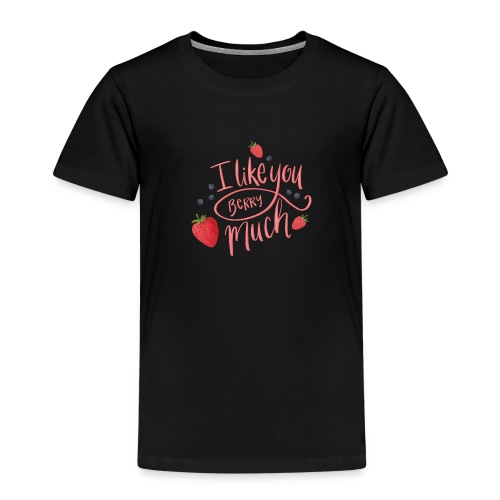 Like you berry much - Premium-T-shirt barn