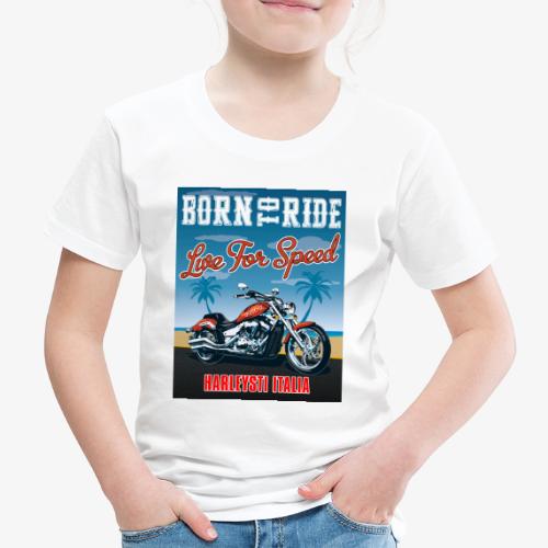 Summer 2021 - Born to ride - Kinder Premium T-Shirt
