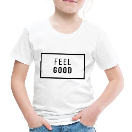 FEEL GOOD - Premium-T-shirt barn