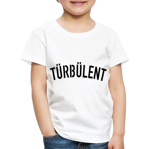 tuerbuelent - Kinder Premium T-Shirt