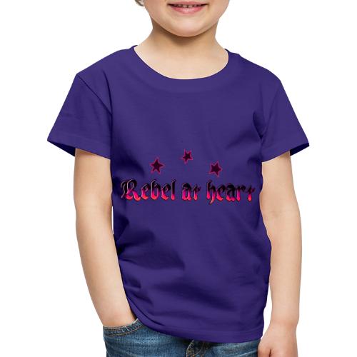 rebel at heart - Kinder Premium T-Shirt