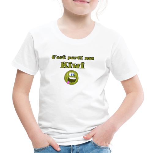 C est parti mon Kiwi - T-shirt Premium Enfant