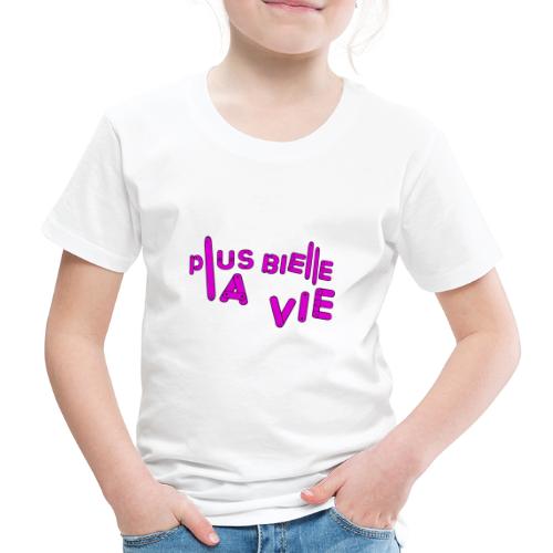PLUS BIELLE LA VIE (MÉCANIQUE, GARAGISTE) - T-shirt Premium Enfant