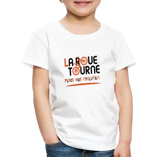 LA ROUE TOURNE, PLACE AUX CYCLISTES ! (vélo) - T-shirt Premium Enfant