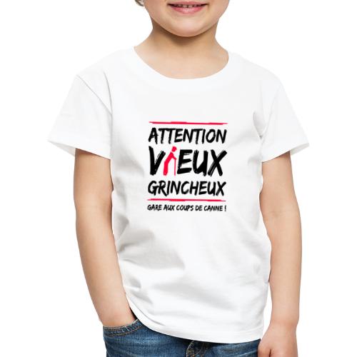 ATTENTION, VIEUX GRINCHEUX ! - T-shirt Premium Enfant