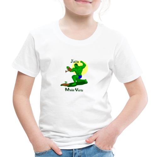 J'AI LA MAIN VERTE ! (jardin, plantes) - Kids' Premium T-Shirt