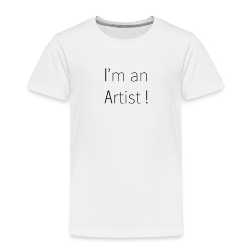 I'm an artist - T-shirt Premium Enfant