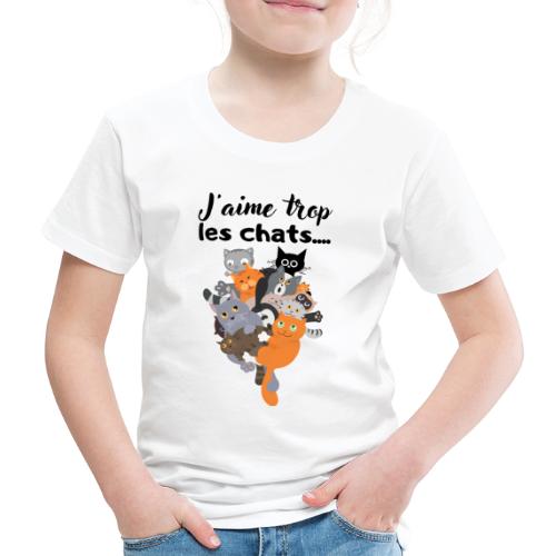 J aime trop les chats - T-shirt Premium Enfant