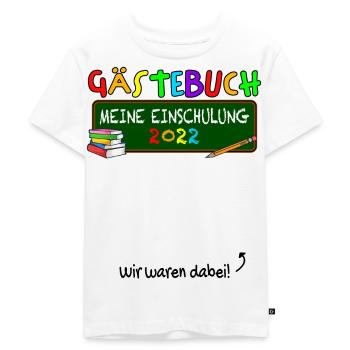 Gästebuch Einschulung 2022 Unterschreiben Kinder - Kinder Premium Bio T-Shirt - Weiß - Vorne - Hailey (125cm)