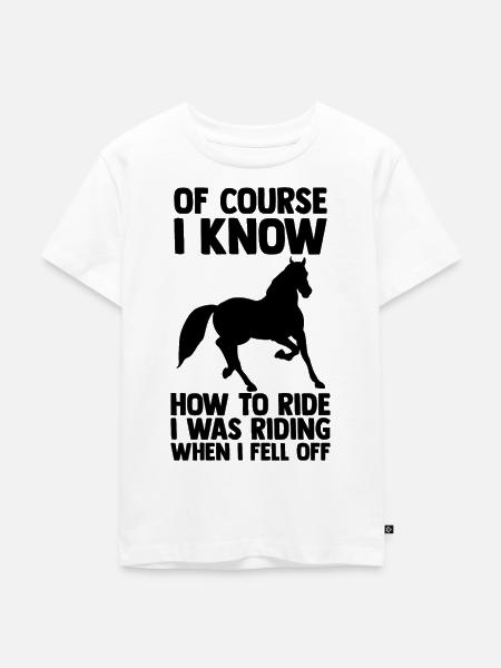 Pferde Reiten Reiter Spruch - Kinder Premium Bio T-Shirt - Weiß