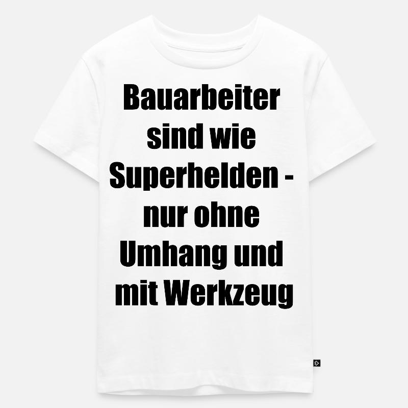 Cadeau pour les travailleurs de la construction - T-shirt Premium bio Enfant - blanc