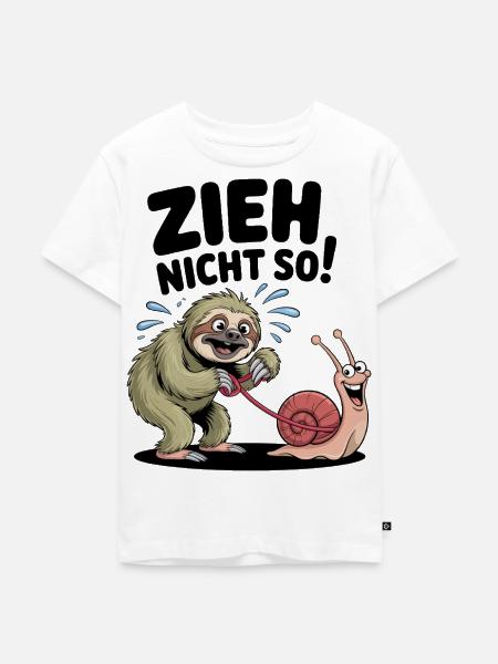 Faultier Schnecke Spruch, zieh nicht so - Kinder Premium Bio T-Shirt - Weiß