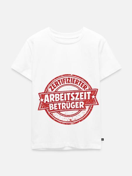 Zertifizierter Arbeitszeitbetrüger - Kinder Premium Bio T-Shirt - Weiß