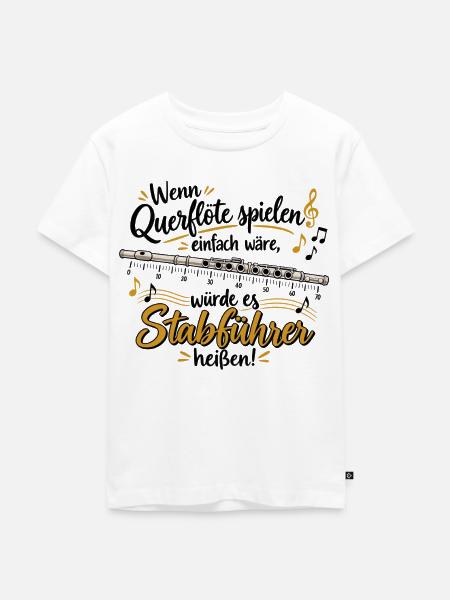 Querflöte Witz Stabführer heißt - Kinder Premium Bio T-Shirt - Weiß