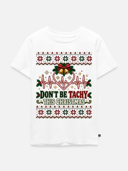 Don't Be Tachy This Christmas - Kinder Premium Bio T-Shirt - Weiß