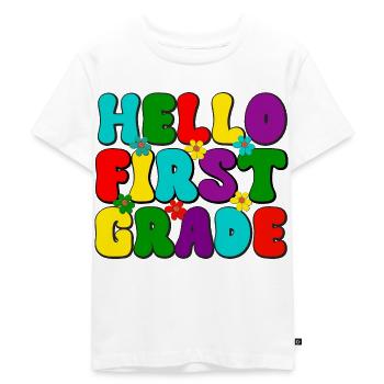 Hello first grade, Schule, Einschulung Schulstart - Kinder Premium Bio T-Shirt - Weiß - Vorne - Hailey (125cm)