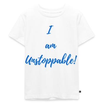 I am Unstoppable - Kids Premium Organic T-Shirt - white - Front - Hailey (125cm)