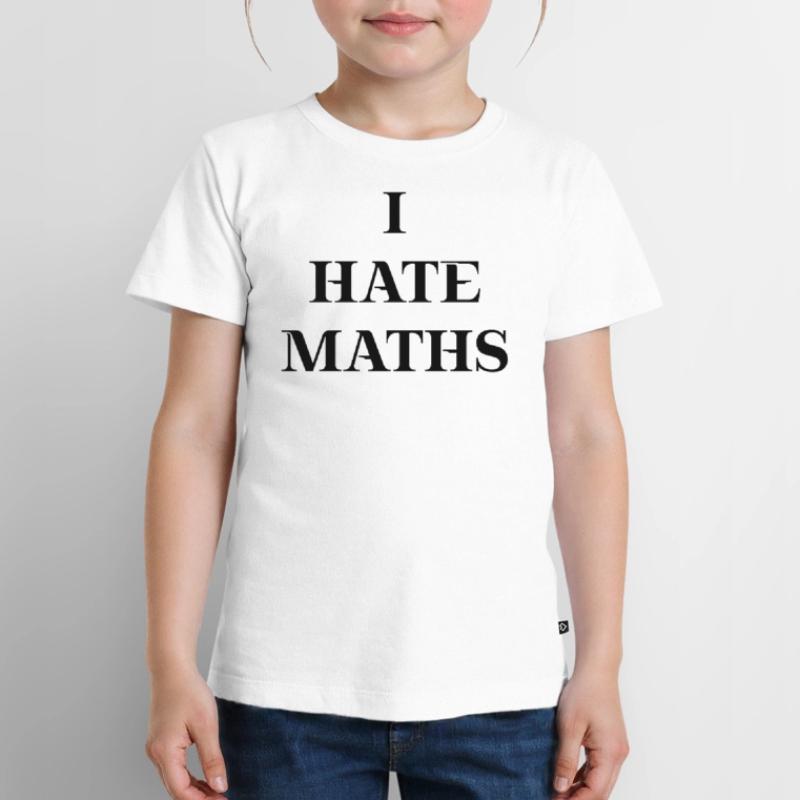Je déteste maths idée cadeau math maths math école T-shirt Premium bio Enfant
