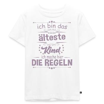 Ich bin das älteste Kind ich mache hier die Regeln - Kinder Premium Bio T-Shirt - Weiß - Vorne - Hailey (125cm)