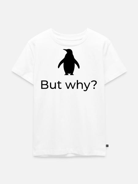 Aber warum? Viral-Nihilist-Pinguin-Design - Kinder Premium Bio T-Shirt - Weiß