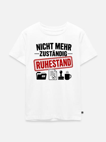 Nicht mehr zuständig – Ruhestand - Kinder Premium Bio T-Shirt - Weiß