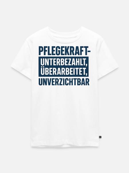 Pflegekraft Unterbezahlt Überarbeitet - Kinder Premium Bio T-Shirt - Weiß