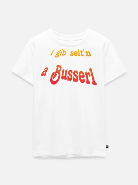 i_gib_selten_a_Busserl - Kinder Premium Bio T-Shirt - Weiß