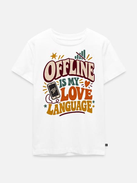Offline ist meine Liebessprache - Kinder Premium Bio T-Shirt - Weiß