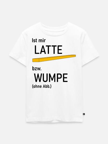 Ist mir Latte bzw Wumpe - Kinder Premium Bio T-Shirt - Weiß