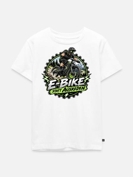 E-Bike statt Ausreden – MTB Fahrrad - Kinder Premium Bio T-Shirt - Weiß