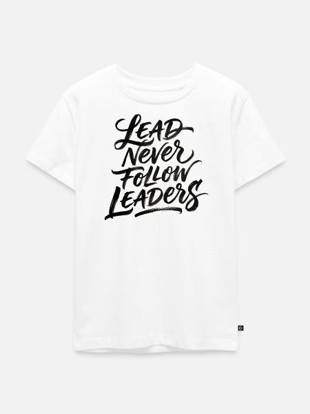 Führe, folge niemals Führern. - Kinder Premium Bio T-Shirt - Weiß