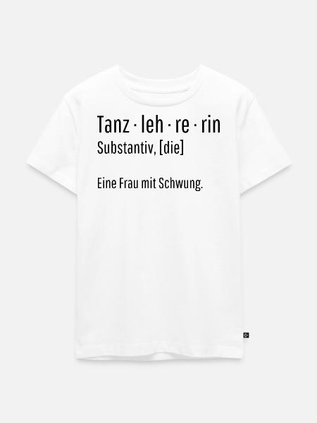Tanzlehrerin Substantiv Definition Tanz Geschenk - Kinder Premium Bio T-Shirt - Weiß
