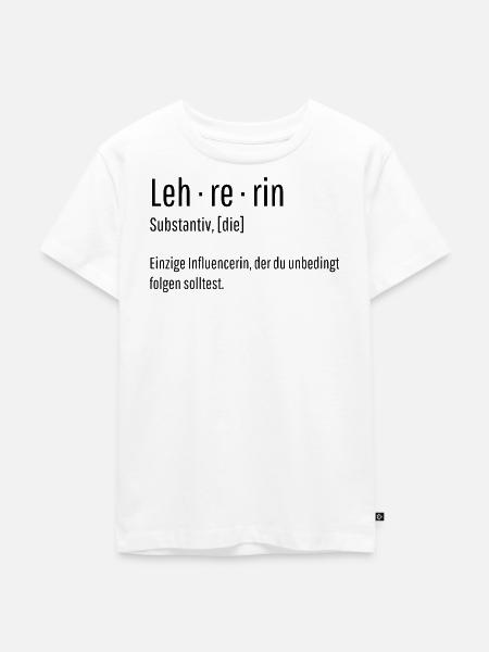 Lehrerin Substantiv Influencerin Lustig Geschenk - Kinder Premium Bio T-Shirt - Weiß