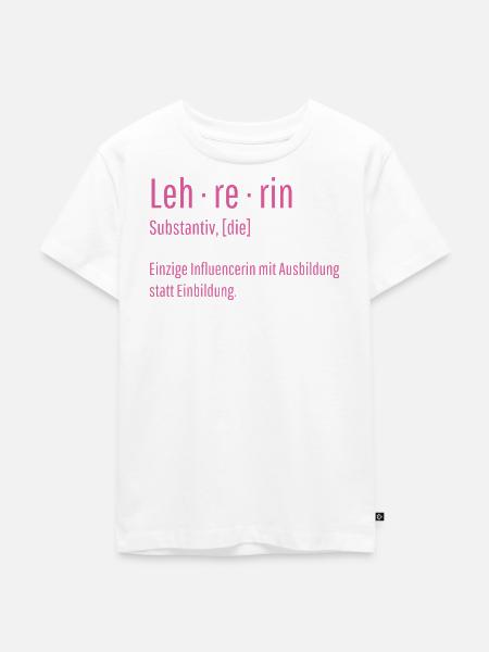 Lehrerin Substantiv Influencerin Schule Geschenk - Kinder Premium Bio T-Shirt - Weiß