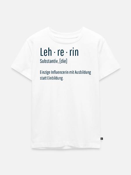 Lehrerin Substantiv Influencerin Schule Geschenk - Kinder Premium Bio T-Shirt - Weiß