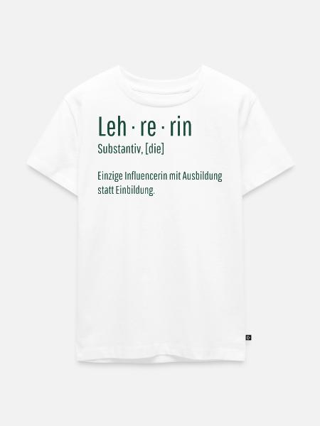 Lehrerin Substantiv Influencerin Schule Geschenk - Kinder Premium Bio T-Shirt - Weiß