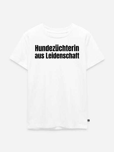 Hundezüchterin aus Leidenschaft Hunde Geschenk - Kinder Premium Bio T-Shirt - Weiß