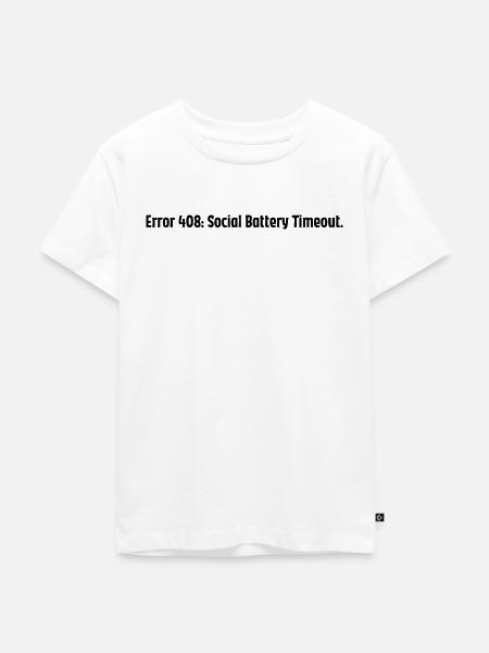 Error 408 Social Battery Timeout - Kinder Premium Bio T-Shirt - Weiß