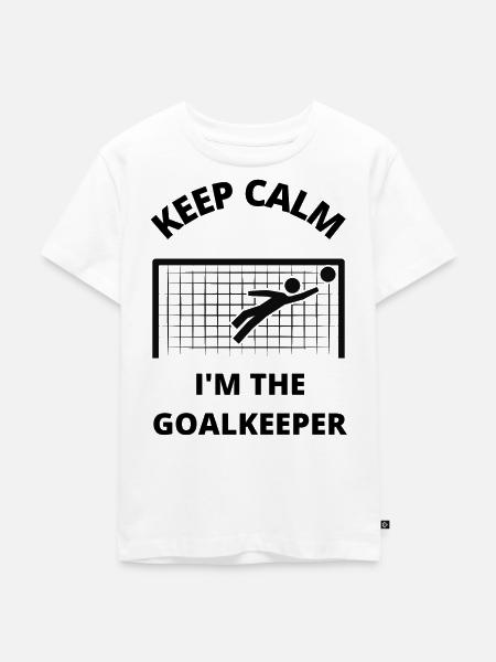 Keep Calm - I'm the goalkeeper - Kinder Premium Bio T-Shirt - Weiß