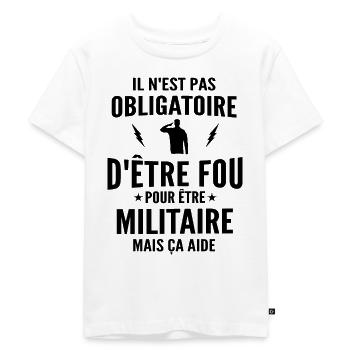 fou et militaire / cadeau humour militaire - T-shirt Premium bio Enfant - blanc - Devant - Hailey (125cm)
