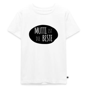 Mutti ist die Beste 1c - Kinder Premium Bio T-Shirt - Weiß - Vorne - Hailey (125cm)