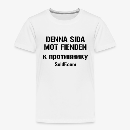 DENNA SIDA MOT FIENDEN - к противнику (Ryska) - Premium-T-shirt barn