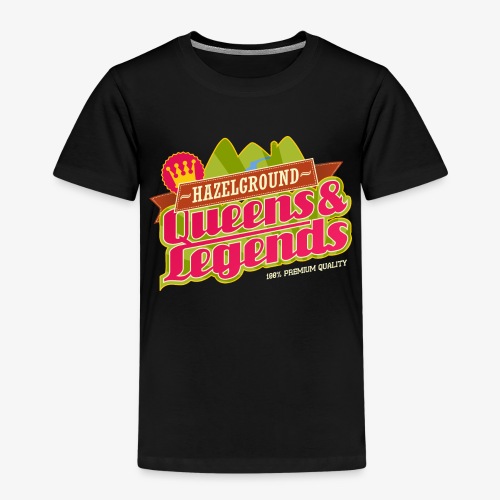 Queens Legends - Kinder Premium T-Shirt