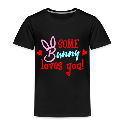 Some Bunny Loves You - Kids' Premium T-Shirt