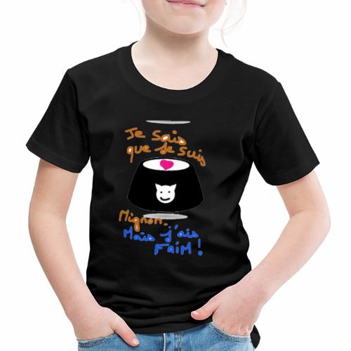 Je sais que je suis mignon, mais j'ai faim ! - T-shirt Premium Enfant
