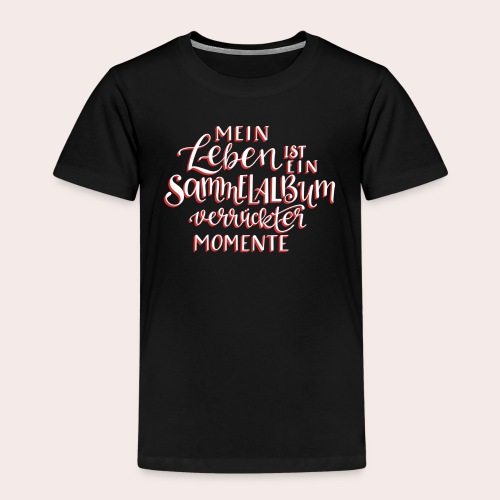 Sammelalbum verrückter Momente - Kinder Premium T-Shirt