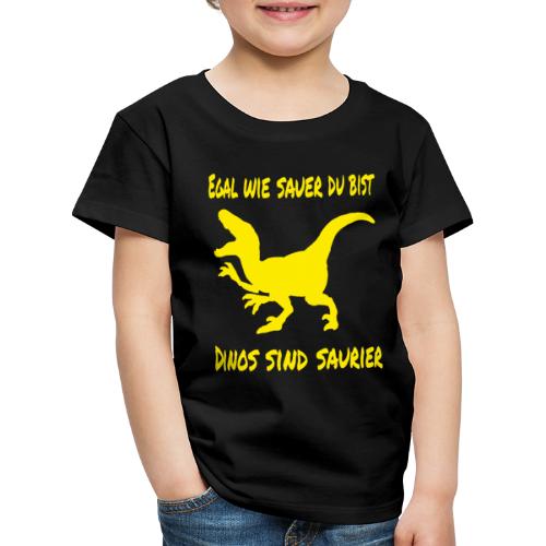 dinos sind saurier spruch lustig dinosaurier - Kinder Premium T-Shirt