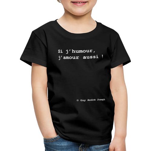 Si j'humour j'amour aussi (blanc) - T-shirt Premium Enfant